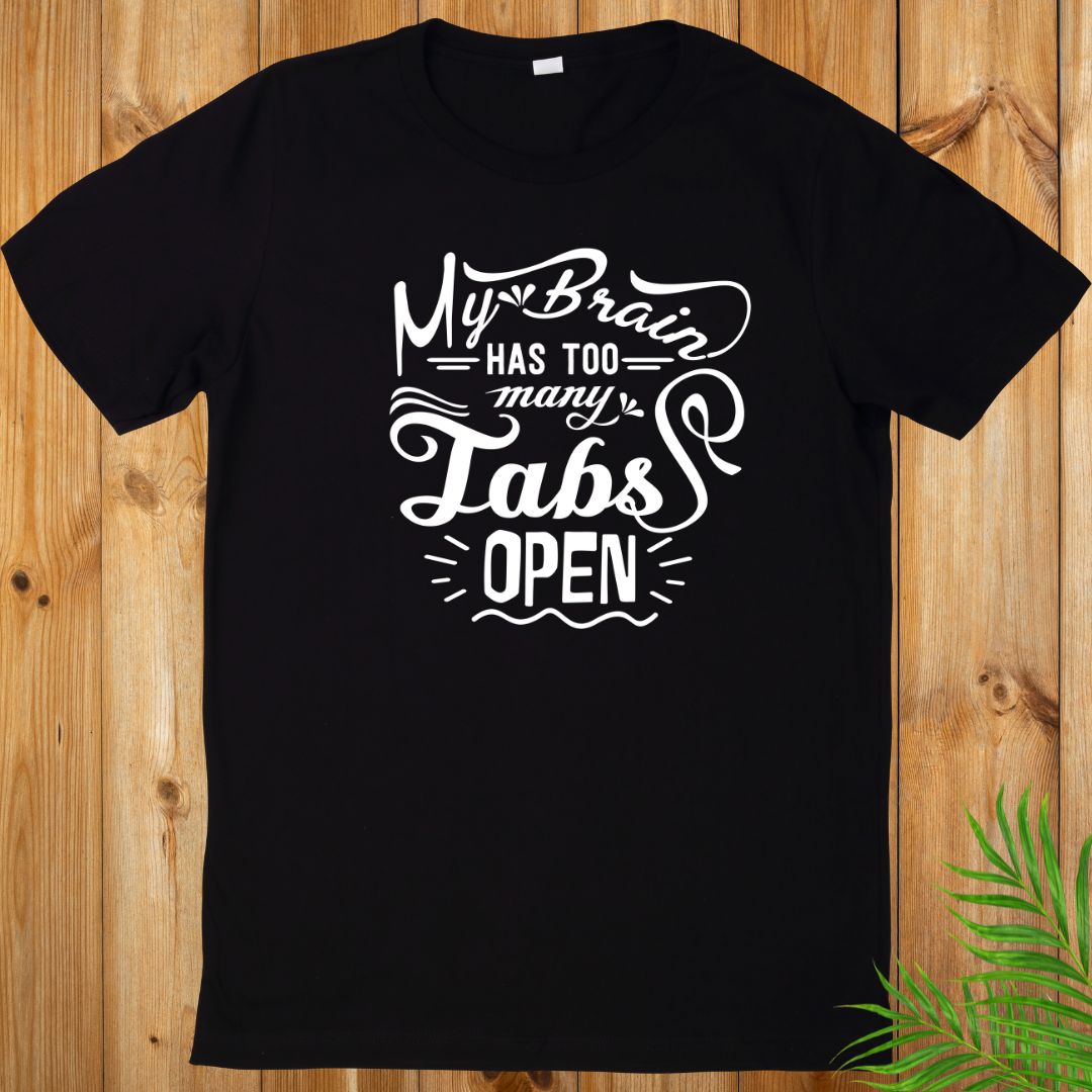 My Brain has T-Shirt, Sarcasm T-Shirt, Unisex T-Shirt