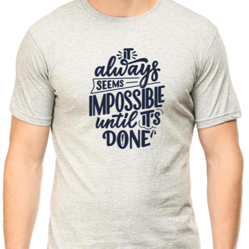 It is always Impossible T-Shirt, Sarcasm Unisex T-Shirt