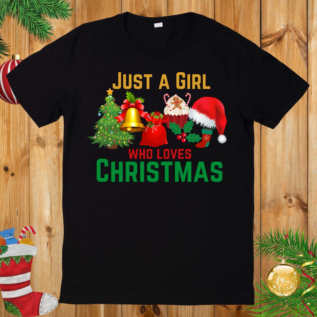 Just a girl who loves Christmas T-Shirt